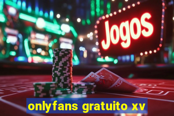 onlyfans gratuito xv